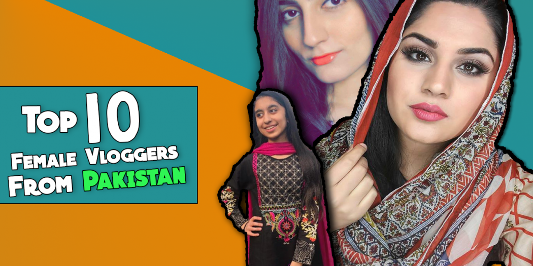 Top 10 Vloggers Of Pakistan Techie Talks www.vrogue.co