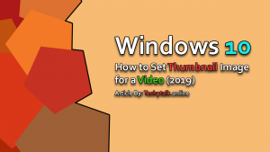 Windows 10 - How To Set Thumbnail Image For A Video (2019)